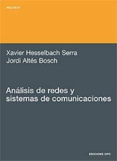 analisis de redes y sistemas de comunicaciones-xavier hesselbach serra-jordi altes bosch-9788483016114