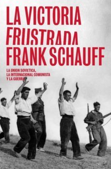 la victoria frustrada-frank schauf-9788483068014
