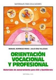 orientacion vocacional y profesional, materiales de asesoriamient o para eso y bachillerato-manuel borrego-julio diaz-9788483163214