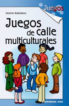 juegos de calle multiculturales-severino ballesteros-9788483169414