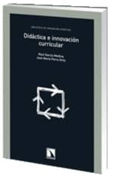 didactica e innovacion curricular-raul garcia medina-jose maria parra ortiz-9788483195314