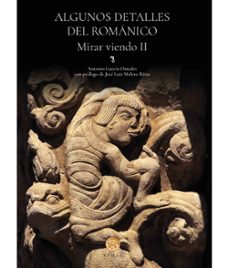 algunos detalles del romanico. mirar viendo ii-antonio garcia omedes-9788483216514