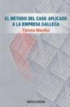 el metodo del caso aplicado a la empresa gallega-teresa mariño-9788484084914