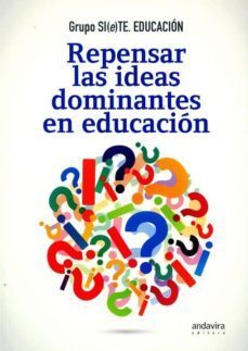 repensar las ideas dominantes en educacion-9788484089414