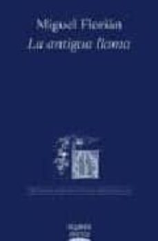 la antigua llama (vii premio de poesia ciudad de salamanca)-miguel florian-9788484338314