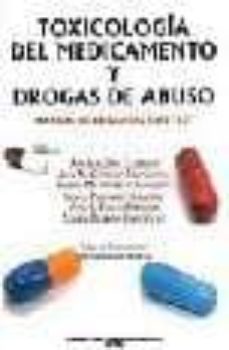 toxicologia del medicamento y drogas de abuso: manual de pregunta s tipo test-angeles mencia jos gallego-ana maria camean fernandez-9788484345114