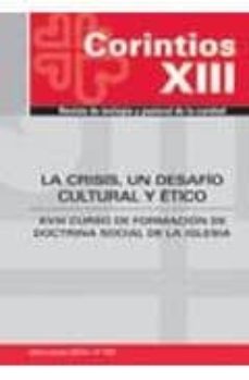 la crisis, un desafio cultural y etico (xviii curso de formacion de doctrina social de la iglesia)-9788484404514