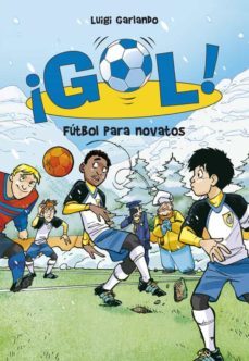 ¡gol! 18: futbol para novatos-9788484419914