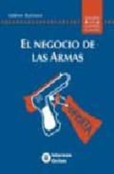 el negocio de las armas-gideon burrows-9788484521914