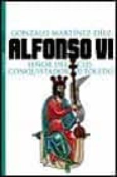 alfonso vi: señor del cid, conquistador de toledo-9788484602514