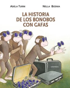 la historia de los bonobos con gafas-adela turin-nella bosnia-9788484648314
