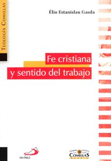 fe cristiana y sentido del trabajo-elio estanislau gasda-9788484683414