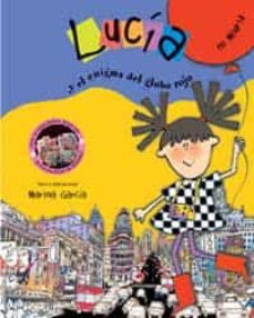 lucia y el enigma del globo rojo-marina garcia-9788484882114