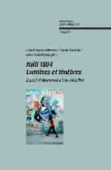 haiti 1804 lumieres et tenebres: impact et resonances dune revol ition-9788484893714