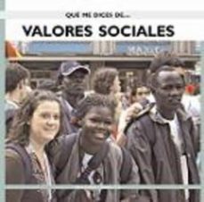 que me dices de valores sociales-9788485401314