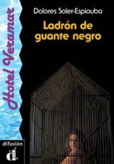 LADRON DE GUANTE NEGRO con ISBN 9788487099014