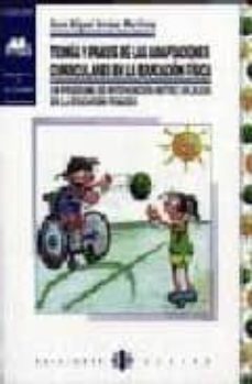 teoria y praxis de las adaptaciones curriculares en la educacion fisica: un programa de intervencion motriz aplicado en la educacion primaria-9788487767814
