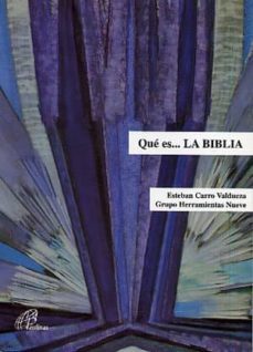 que es la biblia-esteban carro valdueza-9788489021914