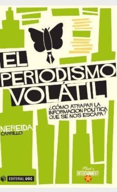 el periodismo volatil-nereida carrillo-9788490299814