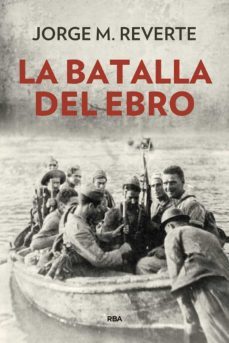 la batalla del ebro (2ª ed.)-9788490568514