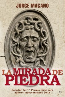 la mirada de piedra-jorge magano-9788490602614