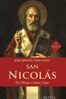 san nicolas: de obispo a santa claus (3ª ed.)-jose miguel pero sanz-9788490619414