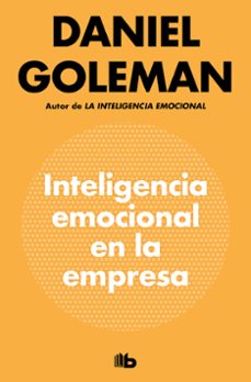 inteligencia emocional en la empresa-daniel goleman-9788490709214