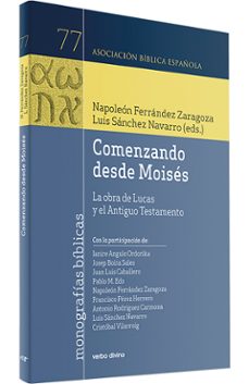 comenzando desde moises. la obra de lucas y el antiguo testamento-luis sanchez navarro-napoleon ferrandez zaragoza-9788490735114