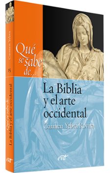 que se sabe de la biblia y el arte occidental-carmen yebra rovira-9788490738214