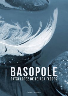 basopole (ebook)-patxi lopez de tejada flores-9788490768914