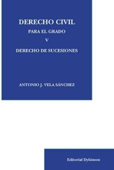 derecho civil para el grado v derecho de sucesiones-9788490852514