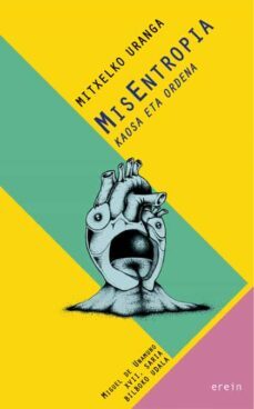 misentropia. kaosa eta ordena-mitxelko uranga-9788491092414