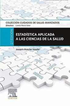 estadistica aplicada a las ciencias de la salud (2ª ed.)-joaquin moncho vasallo-9788491137214