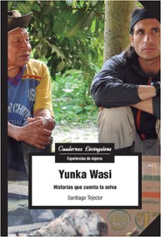 yunka wasi. historias que cuenta la selva-9788491165514