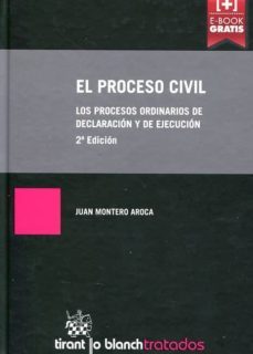 el proceso civil (2ª ed.): los procesos ordinarios de declaracion y de ejecucion-juan montero aroca-9788491195214