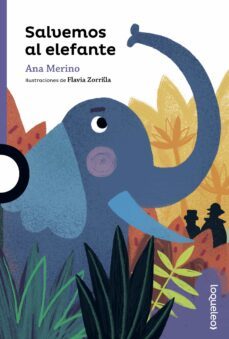 salvemos al elefante-ana merino-9788491222514