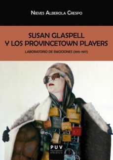 susan glaspell y los provincetown players (ebook)-nieves alberola crespo-9788491342014