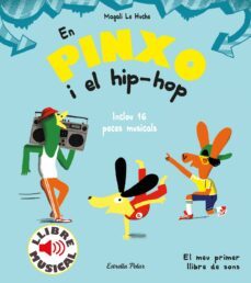 en pinxo i el hip-hop. llibre musical-magali le huche-9788491379614