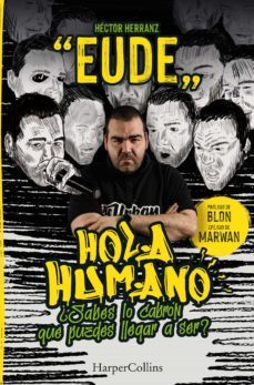 hola, humano. ¿sabes lo cabron que puedes llegar a ser? (ebook)-9788491396314