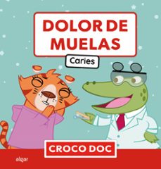 dolor de muelas. caries-michele ampollini-ivan garcia moreno-9788491428114