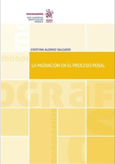 la mediacion en el proceso penal-cristina alonso salgado-9788491439714