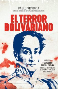el terror bolivariano (ebook)-pablo victoria-9788491646914