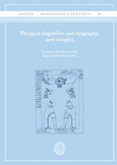 phrygian linguistics and epigraphy: new insights-9788491688914