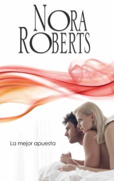 la mejor apuesta-nora roberts-9788491701514