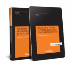the right to asylum in europe. innovation of asylum procedures-9788491971214