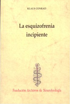 la esquizofrenia incipiente: ensayo de un analisis gestaltico del delirio-9788492141814