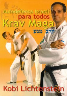 krav maga: autodefensa israeli para todos-kobi lichtenstein-9788492484614