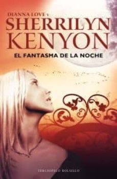 el fantasma de la noche-sherrilyn kenyon-9788492617814