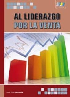 al liderazgo por la venta-j. luis almunia-9788492650514