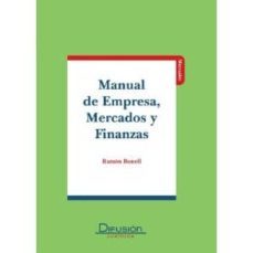 manual de empresa, mercados y finanzas-ramon bonell-9788492656714